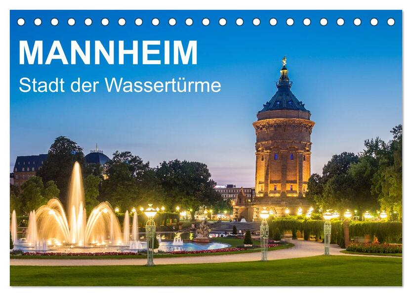 Mannheim - Stadt der Wassertürme (Tischkalender 2026 DIN A5 quer) CALVENDO Monatskalender