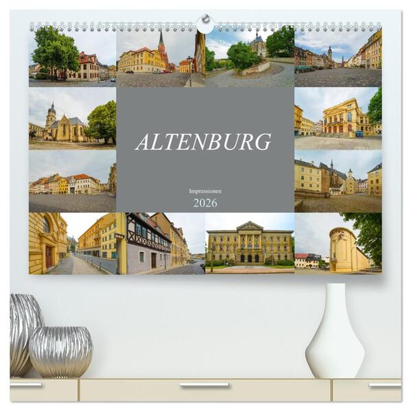 Altenburg Impressionen (hochwertiger Premium Wandkalender 2026 DIN A2 quer) Kunstdruck in Hochglanz