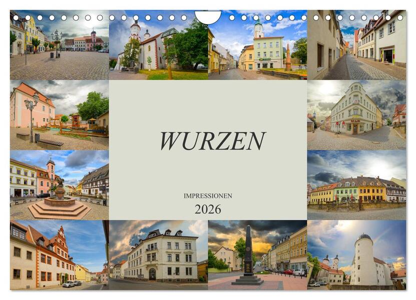 Wurzen Impressionen (Wandkalender 2026 DIN A4 quer) CALVENDO Monatskalender