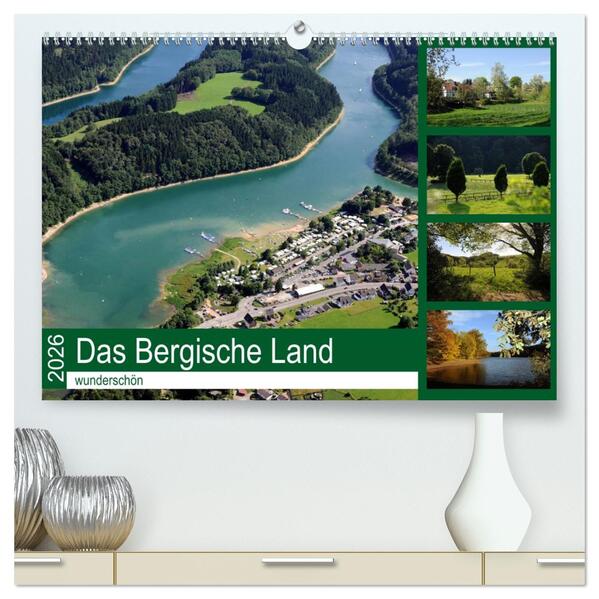 Das Bergische Land - wunderschön (hochwertiger Premium Wandkalender 2026 DIN A2 quer) Kunstdruck in Hochglanz