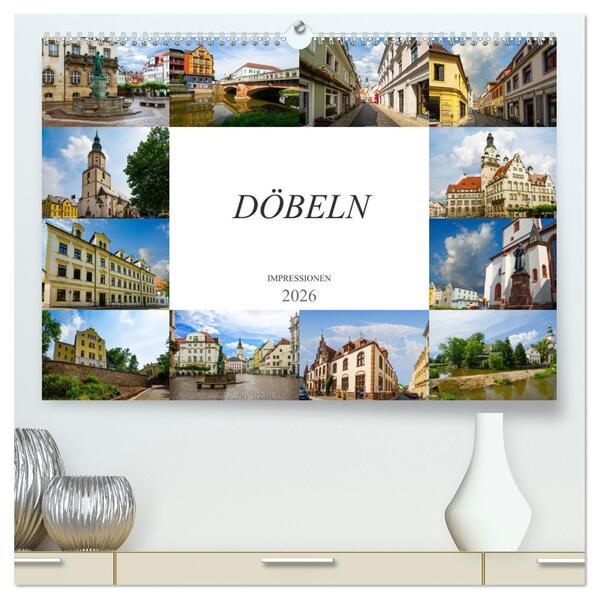 Döbeln Impressionen (hochwertiger Premium Wandkalender 2026 DIN A2 quer) Kunstdruck in Hochglanz