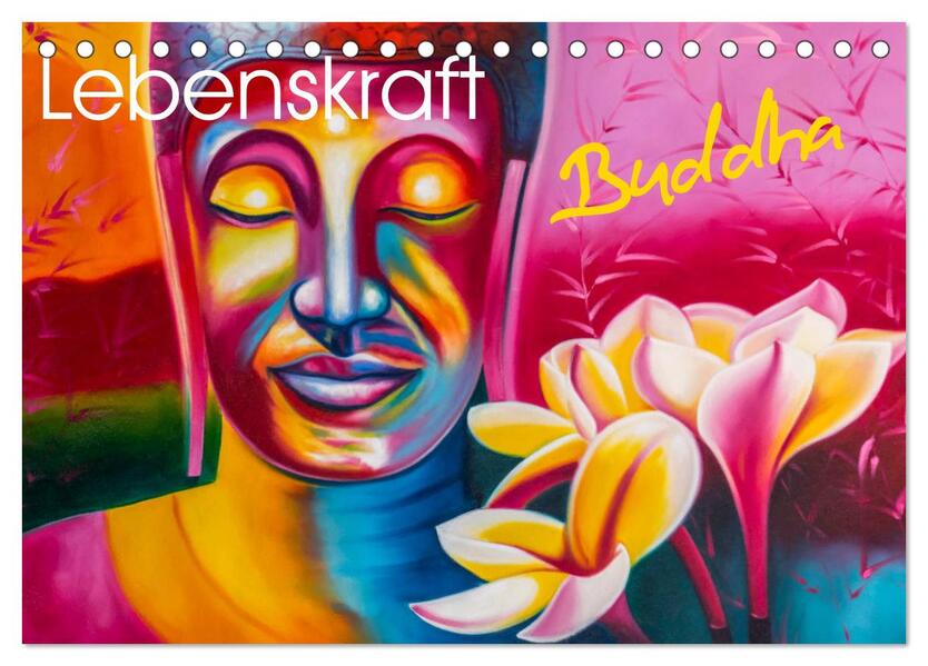 Lebenskraft Buddha (Tischkalender 2026 DIN A5 quer) CALVENDO Monatskalender
