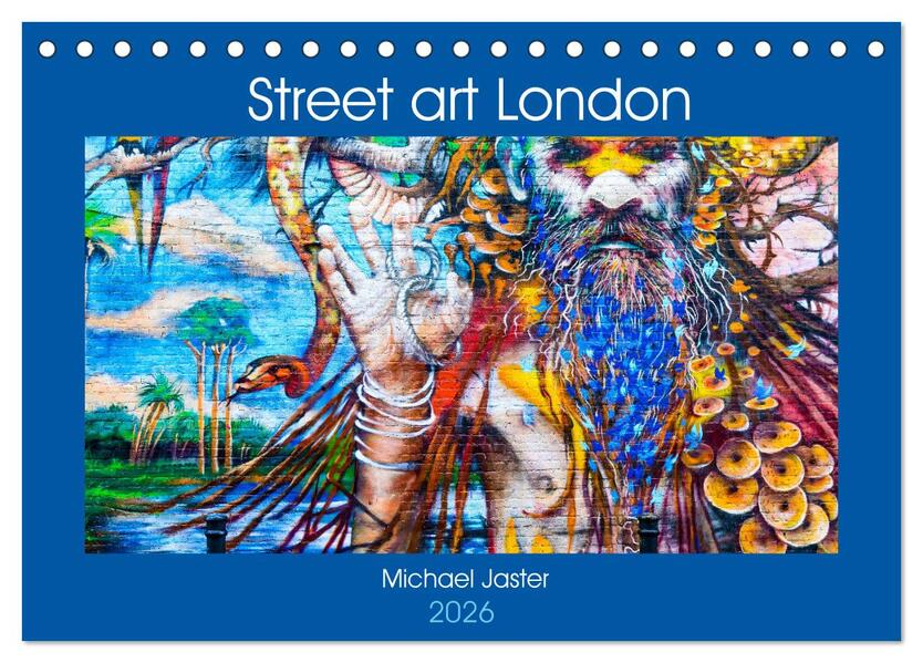 Street art London Michael Jaster (Tischkalender 2026 DIN A5 quer) CALVENDO Monatskalender