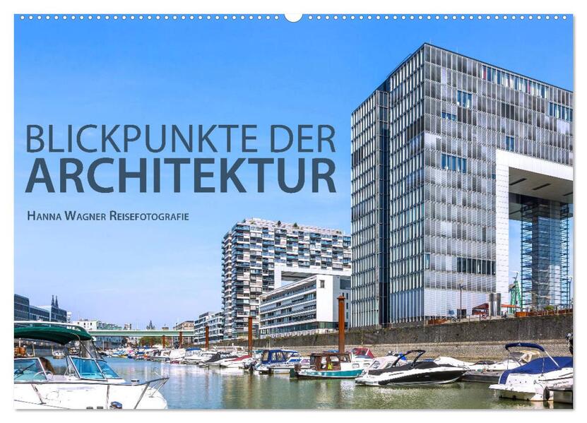 Blickpunkte der Architektur (Wandkalender 2026 DIN A2 quer) CALVENDO Monatskalender