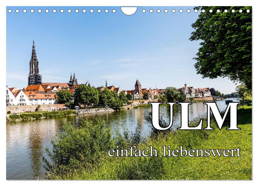 Ulm einfach liebenswert (Wandkalender 2026 DIN A4 quer) CALVENDO Monatskalender