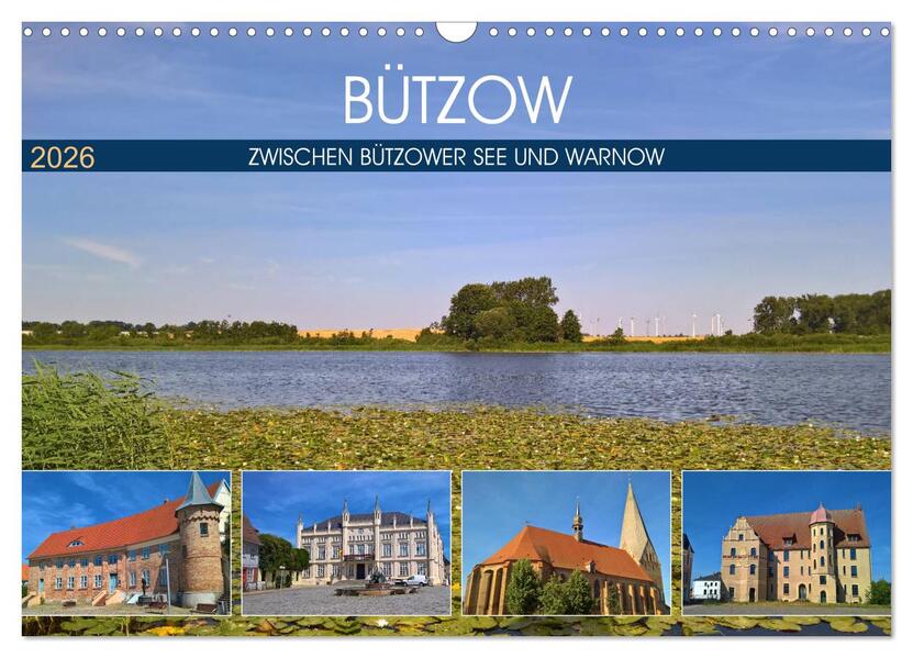 Bützow - Zwischen Bützower See und Warnow (Wandkalender 2026 DIN A3 quer) CALVENDO Monatskalender