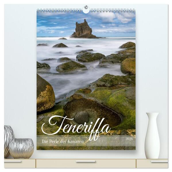 Teneriffa - Die Perle der Kanaren (hochwertiger Premium Wandkalender 2026 DIN A2 hoch) Kunstdruck in Hochglanz