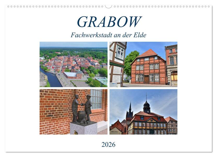 Grabow - Fachwerkstadt an der Elde (Wandkalender 2026 DIN A2 quer) CALVENDO Monatskalender