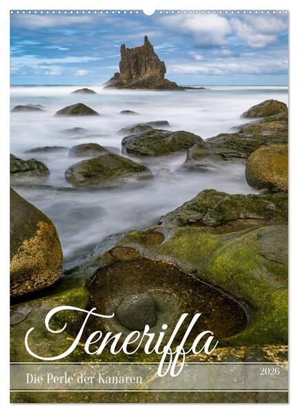 Teneriffa - Die Perle der Kanaren (Wandkalender 2026 DIN A2 hoch) CALVENDO Monatskalender