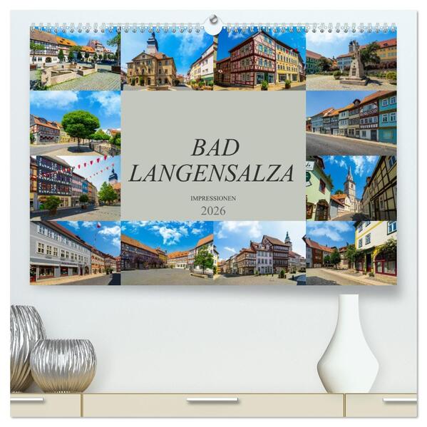 Bad Langensalza Impressionen (hochwertiger Premium Wandkalender 2026 DIN A2 quer) Kunstdruck in Hochglanz