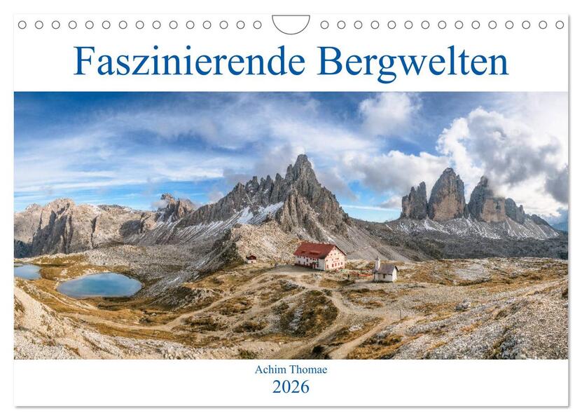 Faszinierende Bergwelten (Wandkalender 2026 DIN A4 quer) CALVENDO Monatskalender