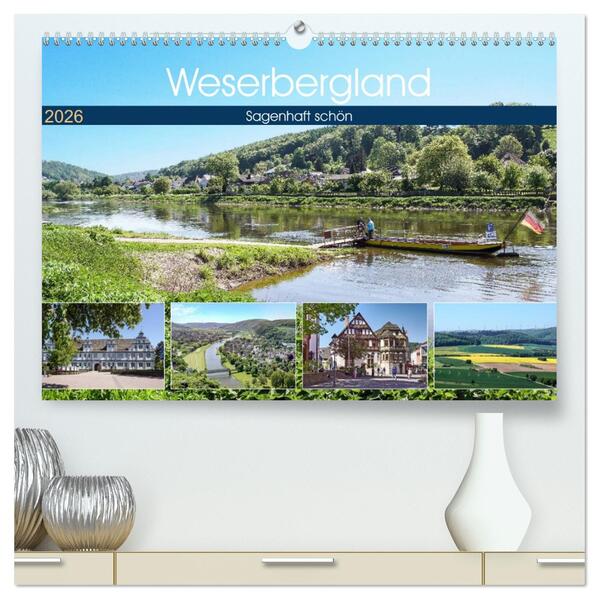 Weserbergland - sagenhaft schön (hochwertiger Premium Wandkalender 2026 DIN A2 quer) Kunstdruck in Hochglanz