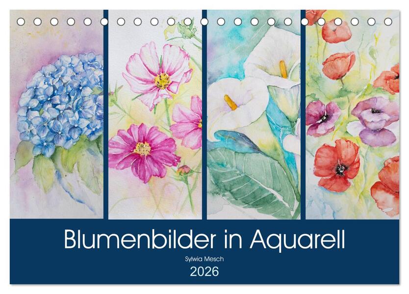 Blumenbilder in Aquarell (Tischkalender 2026 DIN A5 quer) CALVENDO Monatskalender