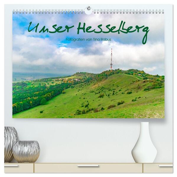 Unser Hesselberg (hochwertiger Premium Wandkalender 2026 DIN A2 quer) Kunstdruck in Hochglanz