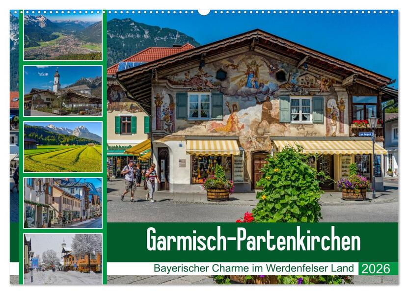 Garmisch-Partenkirchen - Bayerischer Charme im Werdenfelser Land (Wandkalender 2026 DIN A2 quer) CALVENDO Monatskalender