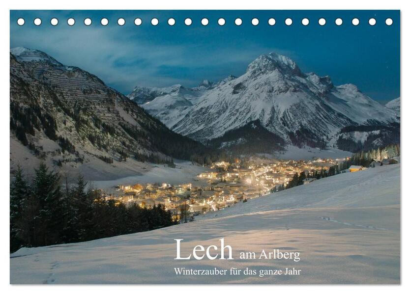 Lech am Arlberg - Winterzauber für das ganze Jahr (Tischkalender 2026 DIN A5 quer) CALVENDO Monatskalender