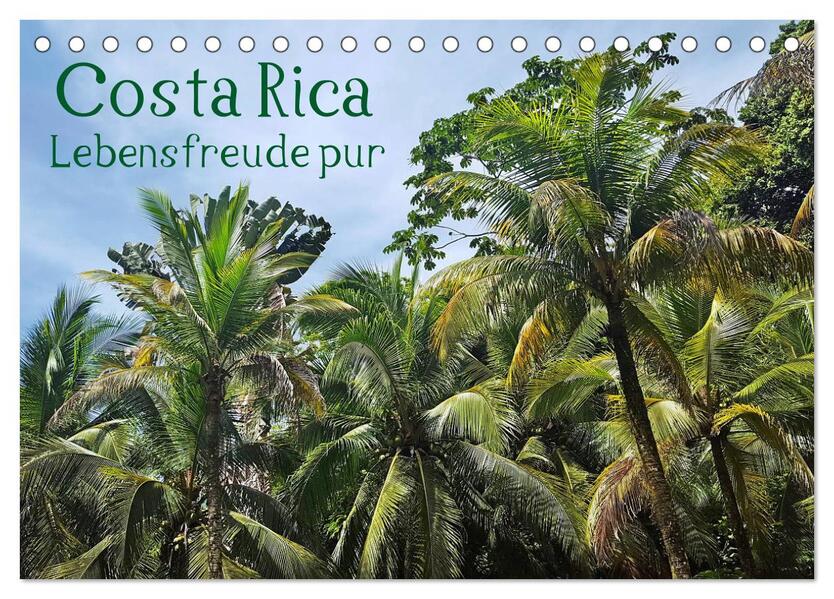 Costa Rica - Lebensfreude pur (Tischkalender 2026 DIN A5 quer) CALVENDO Monatskalender