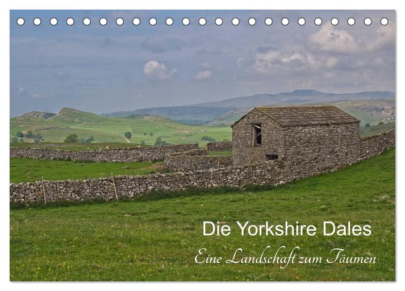 Yorkshire Dales eine Landschaft zum Träumen (Tischkalender 2026 DIN A5 quer) CALVENDO Monatskalender