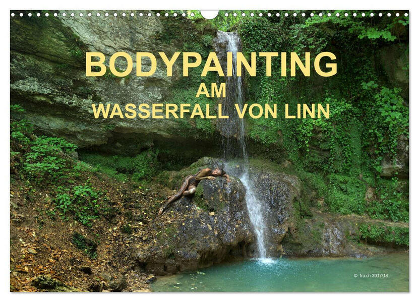 BODYPAINTING AM WASSERFALL VON LINN (Wandkalender 2026 DIN A3 quer) CALVENDO Monatskalender