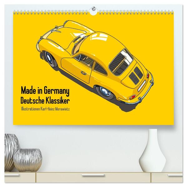 Made in Germany - Illustrationen deutscher Oldtimer (hochwertiger Premium Wandkalender 2026 DIN A2 quer) Kunstdruck in Hochglanz