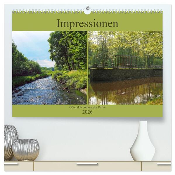 Impressionen - Gütersloh entlang der Dalke (hochwertiger Premium Wandkalender 2026 DIN A2 quer) Kunstdruck in Hochglanz