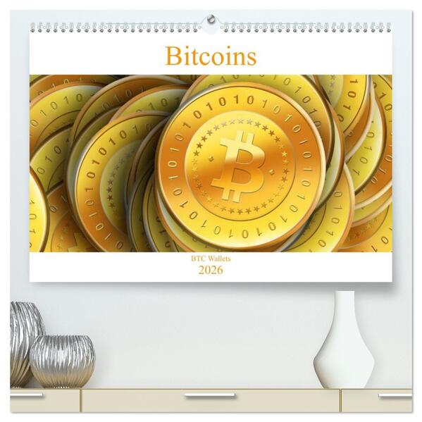 Bitcoins (hochwertiger Premium Wandkalender 2026 DIN A2 quer) Kunstdruck in Hochglanz