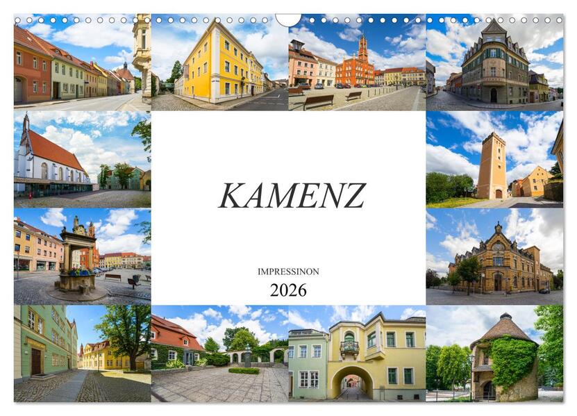 Kamenz Impressionen (Wandkalender 2026 DIN A3 quer) CALVENDO Monatskalender
