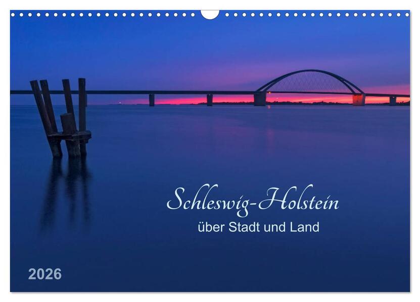 Schleswig-Holstein - über Stadt und Land (Wandkalender 2026 DIN A3 quer) CALVENDO Monatskalender