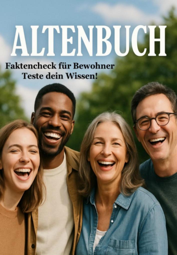 Altenbuch - Faktencheck Für Bewohner - Teste Dein Wissen!