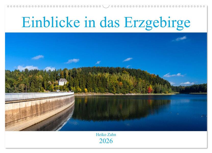 Einblicke in das Erzgebirge (Wandkalender 2026 DIN A2 quer) CALVENDO Monatskalender