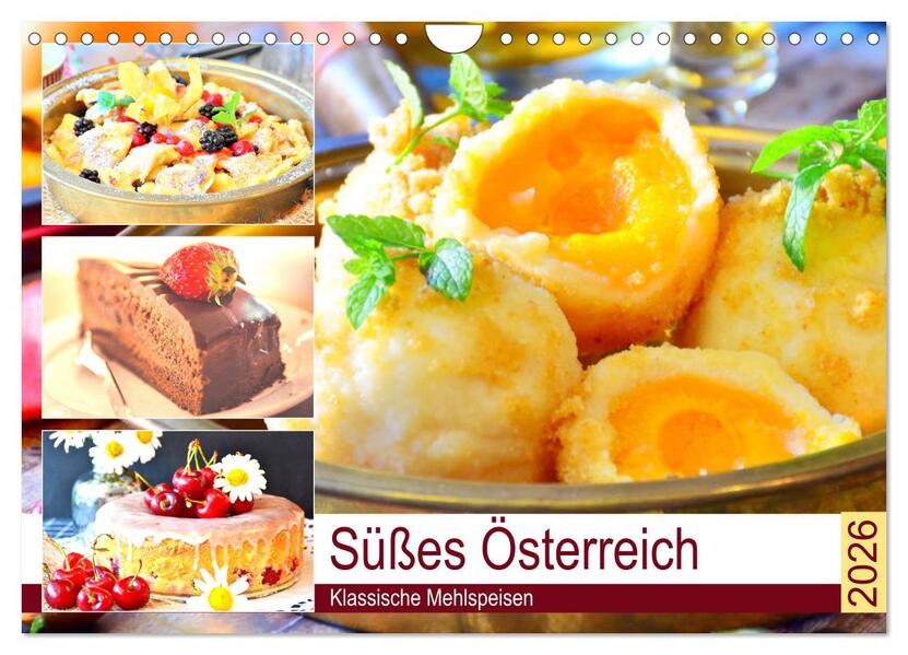 Süßes Österreich. Klassische Mehlspeisen (Wandkalender 2026 DIN A4 quer) CALVENDO Monatskalender