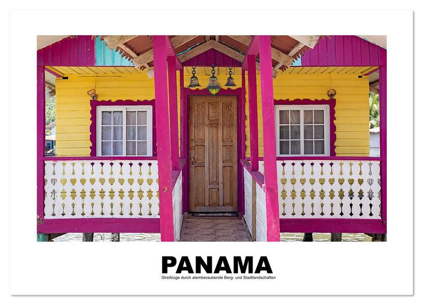 Panama - Streifzüge durch atemberaubende Küsten- Berg- und Stadtlandschaften (Wandkalender 2026 DIN A3 quer) CALVENDO Monatskalender
