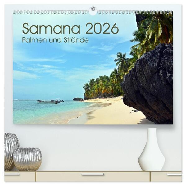 Samana - Palmen und Strände (hochwertiger Premium Wandkalender 2026 DIN A2 quer) Kunstdruck in Hochglanz