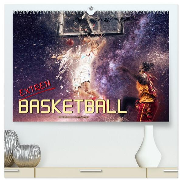 Basketball extrem (hochwertiger Premium Wandkalender 2026 DIN A2 quer) Kunstdruck in Hochglanz