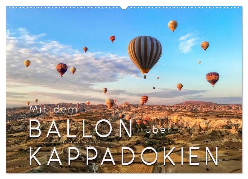 Mit dem Ballon über Kappadokien (Wandkalender 2026 DIN A2 quer) CALVENDO Monatskalender