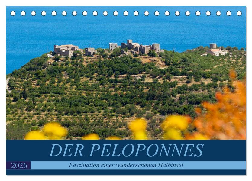 DER PELOPONNES (Tischkalender 2026 DIN A5 quer) CALVENDO Monatskalender