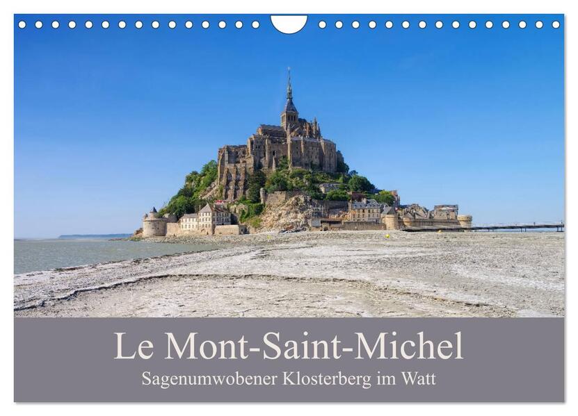 Le Mont-Saint-Michel - Sagenumwobener Klosterberg im Watt (Wandkalender 2026 DIN A4 quer) CALVENDO Monatskalender