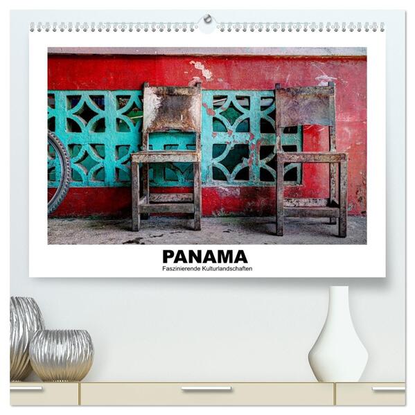 Panama - Faszinierende Kulturlandschaften (hochwertiger Premium Wandkalender 2026 DIN A2 quer) Kunstdruck in Hochglanz