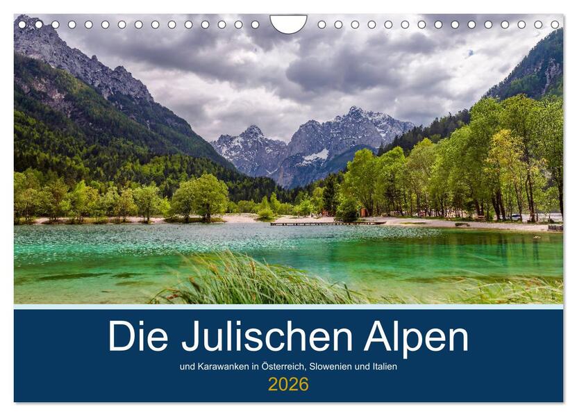 Die Julischen Alpen (Wandkalender 2026 DIN A4 quer) CALVENDO Monatskalender