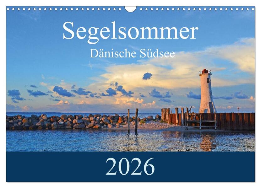 Segelsommer - Dänische Südsee (Wandkalender 2026 DIN A3 quer) CALVENDO Monatskalender