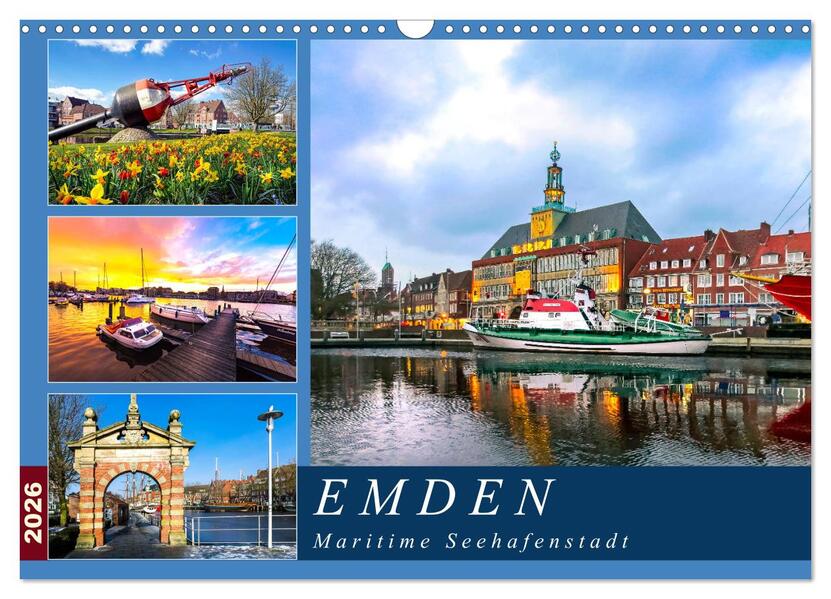 EMDEN maritime Seehafenstadt (Wandkalender 2026 DIN A3 quer) CALVENDO Monatskalender