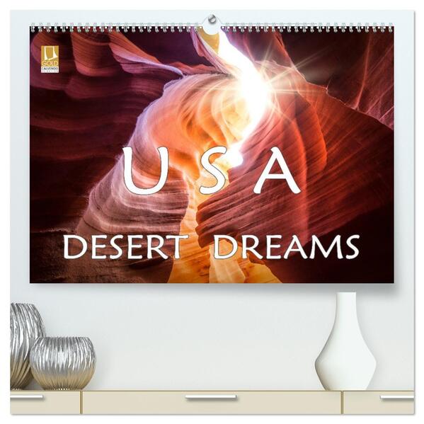 USA Desert Dreams (hochwertiger Premium Wandkalender 2026 DIN A2 quer) Kunstdruck in Hochglanz
