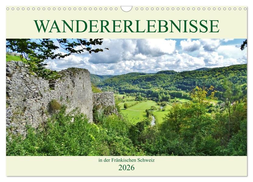 Wandererlebnisse in der Fränkischen Schweiz (Wandkalender 2026 DIN A3 quer) CALVENDO Monatskalender