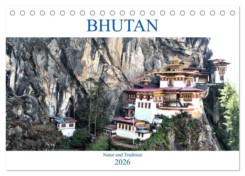 Bhutan - Natur und Tradition (Tischkalender 2026 DIN A5 quer) CALVENDO Monatskalender