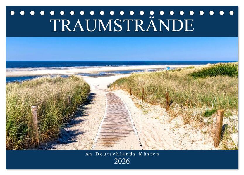 Traumstrände an Deutschlands Küsten (Tischkalender 2026 DIN A5 quer) CALVENDO Monatskalender