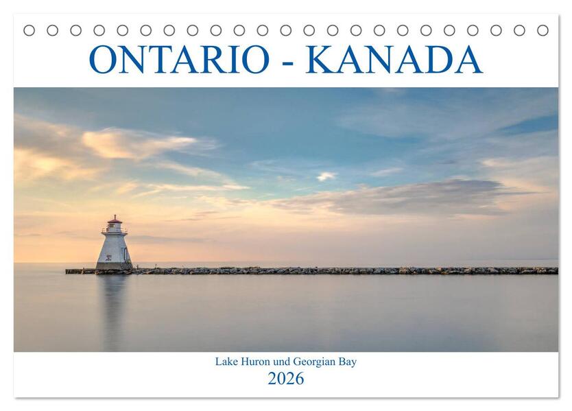 Ontario Kanada Lake Huron und Georgian Bay (Tischkalender 2026 DIN A5 quer) CALVENDO Monatskalender
