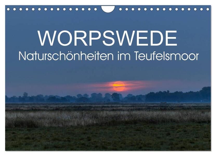 Worpswede - Naturschönheiten im Teufelsmoor (Wandkalender 2026 DIN A4 quer) CALVENDO Monatskalender