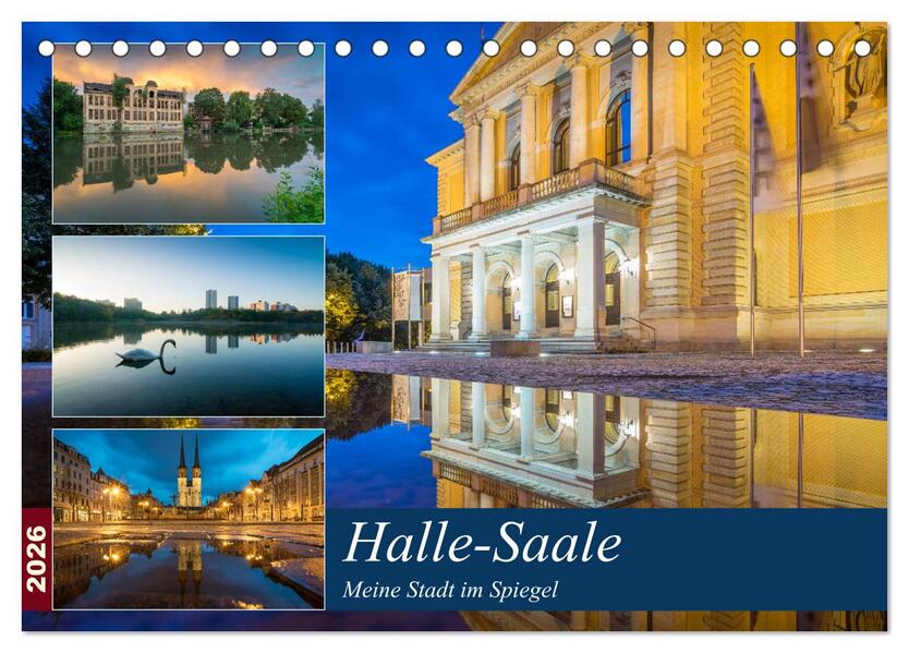 Halle-Saale - Meine Stadt im Spiegel (Tischkalender 2026 DIN A5 quer) CALVENDO Monatskalender