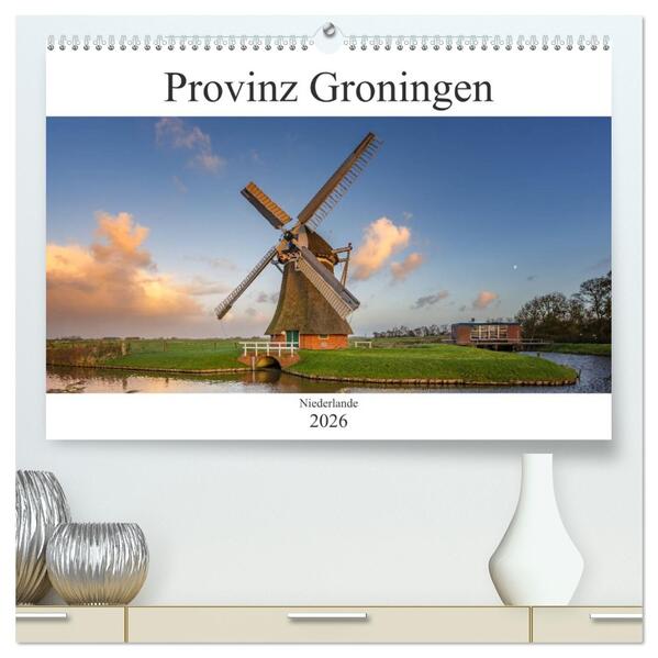 Provinz Groningen (hochwertiger Premium Wandkalender 2026 DIN A2 quer) Kunstdruck in Hochglanz
