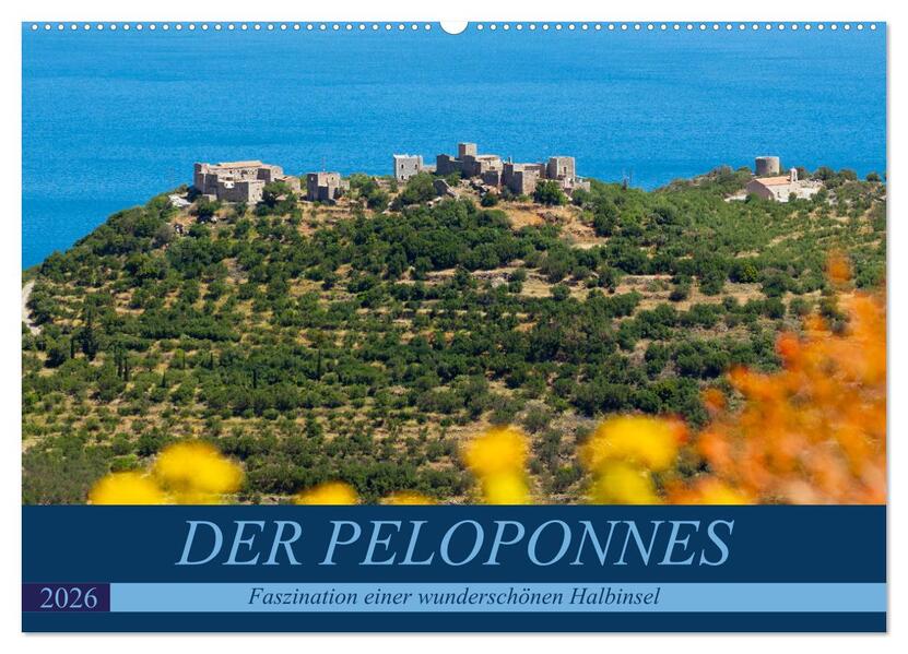 DER PELOPONNES (Wandkalender 2026 DIN A2 quer) CALVENDO Monatskalender